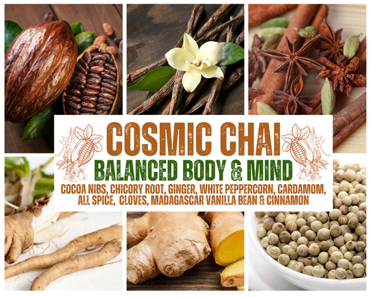 * Cosmic Chai - Tea for Balanced Body and Mind